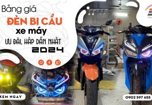 Bảng giá đèn bi cầu xe máy ưu đãi, hấp dẫn nhất 2024