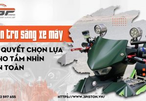 Đèn trợ sáng xe máy: Bí quyết chọn lựa cho tầm nhìn an toàn