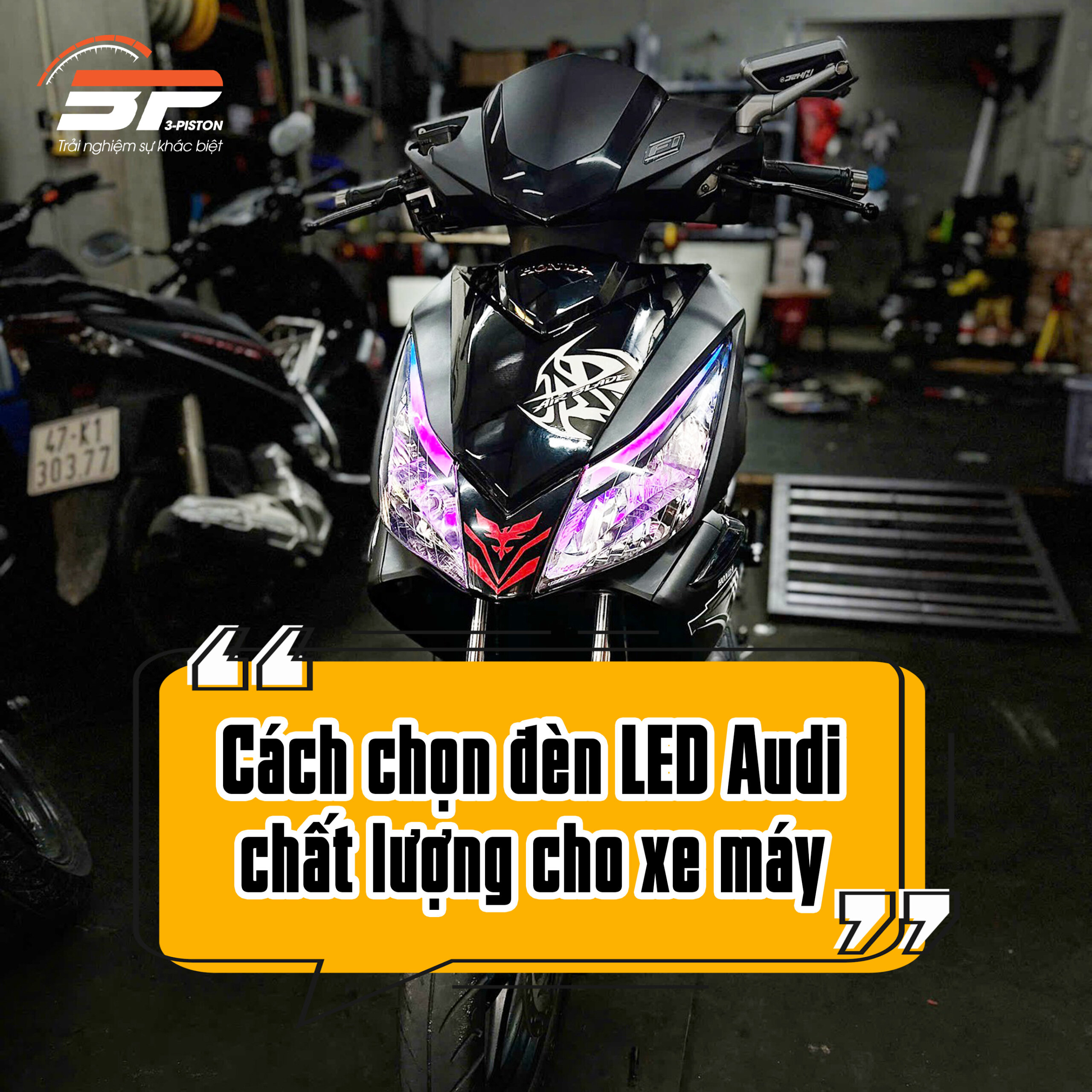 Cách chọn đèn LED Audi chất lượng cho xe máy